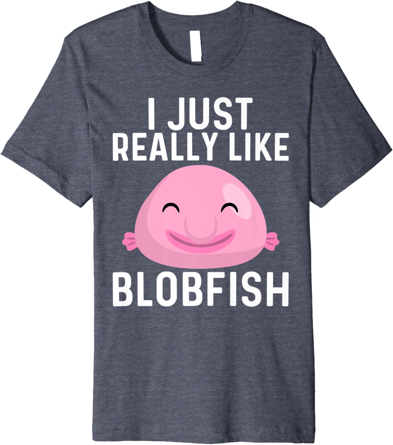 Cool Blobfish Design For Men Women Fishermen Fish Sea Animal Premium T
